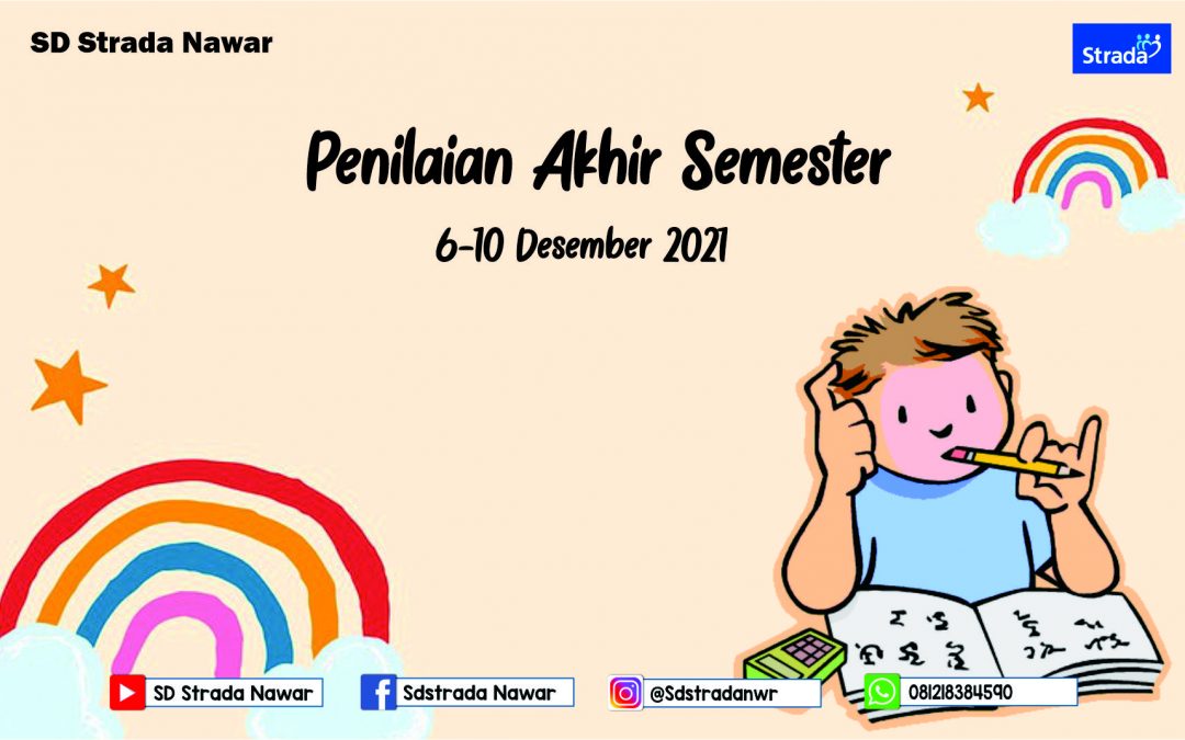 Penilaian Akhir Semester Gasal SD Strada Nawar Tahun Pelajaran 2021-2022