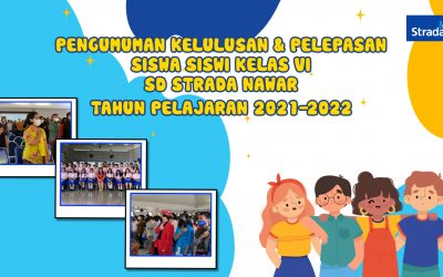 Keceriaan Pengumuman Kelulusan dan Pelepasan Peserta Didik Kelas VI SD Strada Nawar Tahun Pelajaran 2021/2022